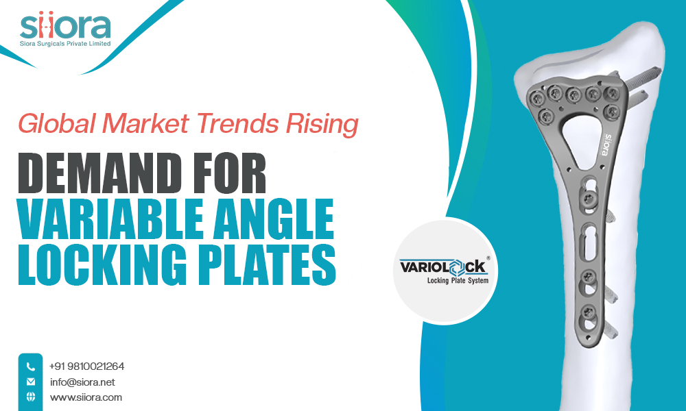 Rising Demand for Variable Angle Locking Plates